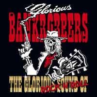 [Glorious Bankrobbers  Album Cover]