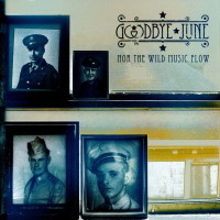 [Goodbye June  Album Cover]