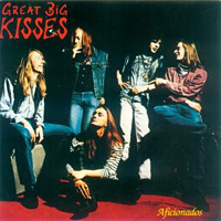 [Great Big Kisses  Album Cover]