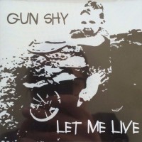 [Gun Shy  Album Cover]