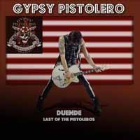 Gypsy Pistoleros Duende - Last Of The Pistoleros Album Cover