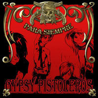 [Gypsy Pistoleros  Album Cover]