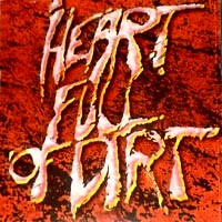 [Heart Full of Dirt  Album Cover]