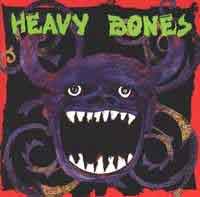 [Heavy Bones  Album Cover]