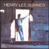 [Henry Lee Summer  Album Cover]