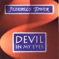 Jezebel's Tower Devil in My Eyes  Album Cover