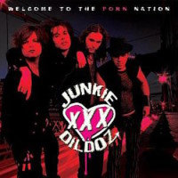 Junkie Dildoz Welcome to the Porn Nation Album Cover