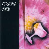 [Kerygma Child  Album Cover]