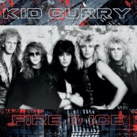 Kid Curry Fire and Ice Album Cover