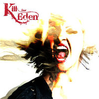 [Kill for Eden  Album Cover]