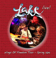 Lake Live!  Wings of Freedom Tour - Spring 2014 Album Cover