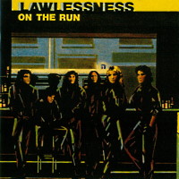 [Lawlessness  Album Cover]