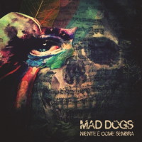 [Mad Dogs  Album Cover]