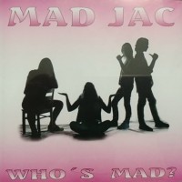 [Mad Jac  Album Cover]