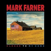 Mark Farner Closer to My Home Album Cover