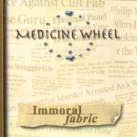Medicine Wheel Immoral Fabric Album Cover