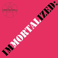 [Mere Mortals  Album Cover]