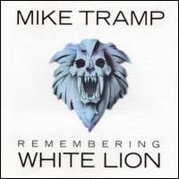 Mike Tramp Remembering White Lion Album Cover