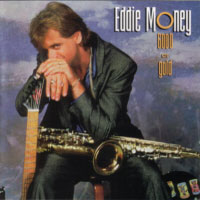 [Eddie Money  Album Cover]