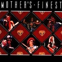 [Mother's Finest  Album Cover]