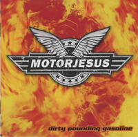 MotorJesus Dirty Pounding Gasoline Album Cover