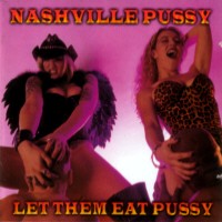 [Nashville Pussy  Album Cover]