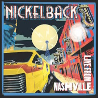 Nickelback Live From Nashville Album Cover