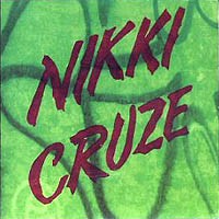 [Nikki Cruze  Album Cover]