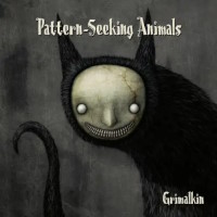Pattern-Seeking Animals Grimalkin Album Cover