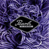 [Pearls at Swine  Album Cover]