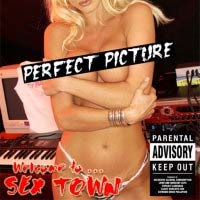 Perfect Picture Welcome To... Sex Town Album Cover