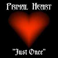 Primal Heart Just Once Album Cover