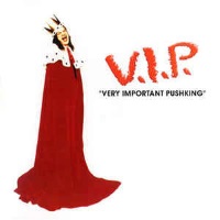 Pushking V.I.P. Very Important Pushking Album Cover