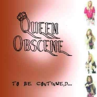 [Queen Obscene  Album Cover]