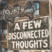 Rattle Bones A Few Disconnected Thoughts Album Cover