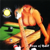 Reckless Abandon Force Of Habit Album Cover