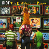 Riot The Privilege Of Power Album Cover