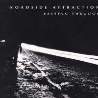 [Roadside Attraction  Album Cover]