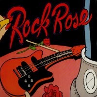 [Rock Rose  Album Cover]