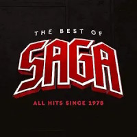 Saga The Best of Saga: All Hits Since 1978 Album Cover