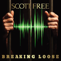 Scott Free Breaking Loose Album Cover
