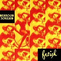 [Serious Jokers  Album Cover]