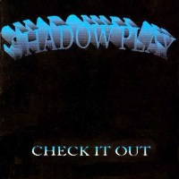 Shadow Play Check It Out Album Cover