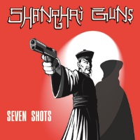 [Shanghai Guns  Album Cover]