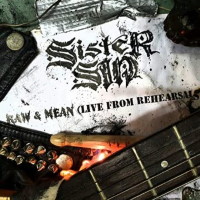 Sister Sin Raw and Mean (Live From Rehearsals) Album Cover