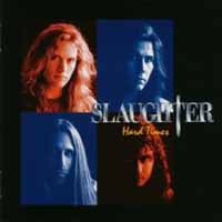 Slaughter Hard Times Album Cover