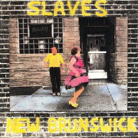 [Slaves Of New Brunswick  Album Cover]
