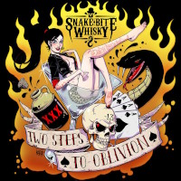 Snake Bite Whisky Two Steps to Oblivion Album Cover