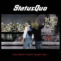 Status Quo The Party Ain't Over Yet Album Cover