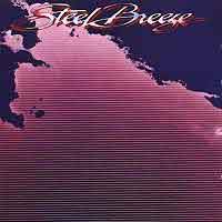 [Steel Breeze  Album Cover]